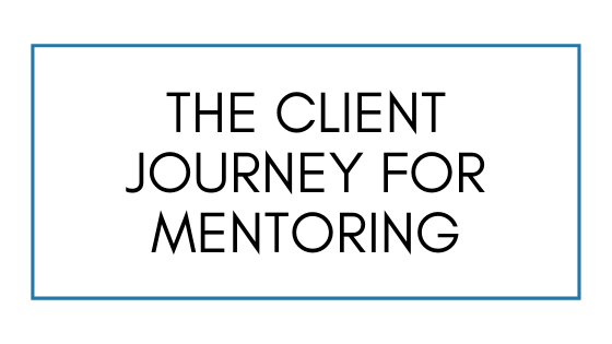 The Client Journey for Mentoring