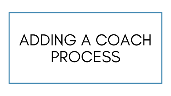 Adding a Coach Process