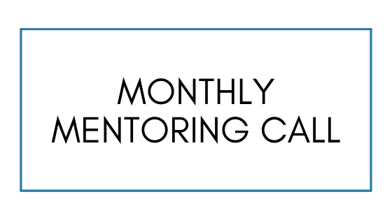 Monthly Mentoring Call- Challenge Focused