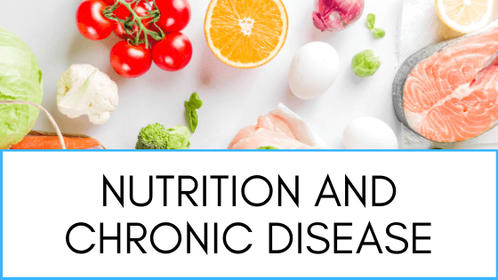Nutrition And Chronic Disease