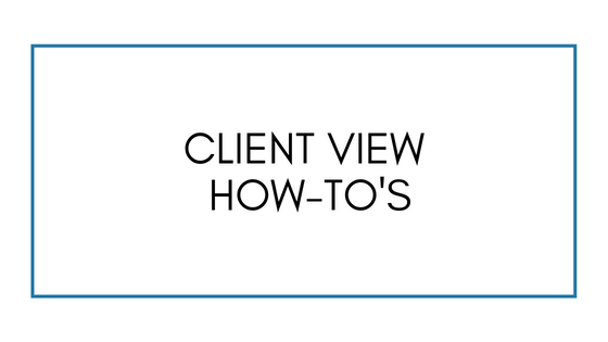 Client View How-To's