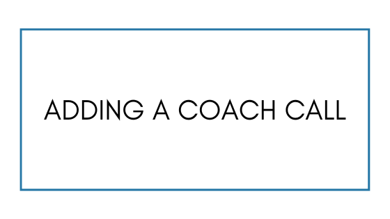 Adding a Coach Call